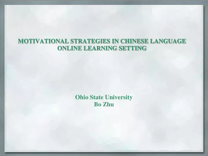 motivational strategies in chinese language online learning setting