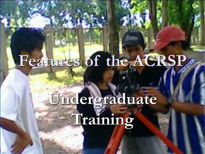 features of the acrsp