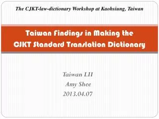 Taiwan Findings in Making the CJKT Standard Translation Dictionary