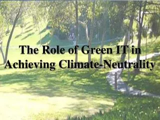 The Role of Green IT in Achieving Climate-Neutrality