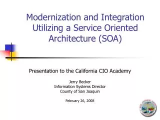 Modernization and Integration Utilizing a Service Oriented Architecture (SOA)
