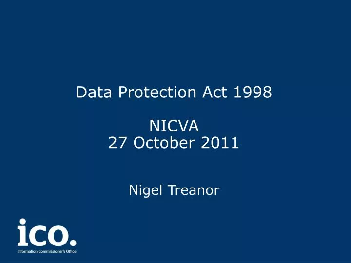 data protection act 1998 nicva 27 october 2011 nigel treanor