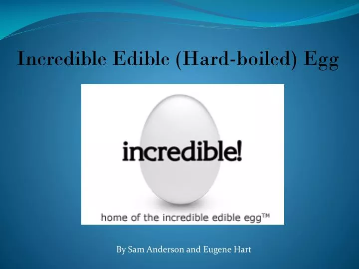 incredible edible hard boiled egg