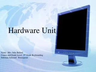 hardware unit