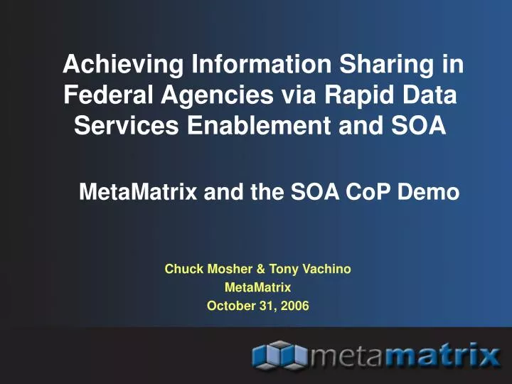 achieving information sharing in federal agencies via rapid data services enablement and soa
