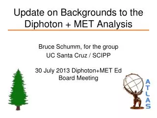 Update on Backgrounds to the Diphoton + MET Analysis