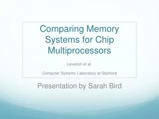 Comparing Memory Systems for Chip Multiprocessors