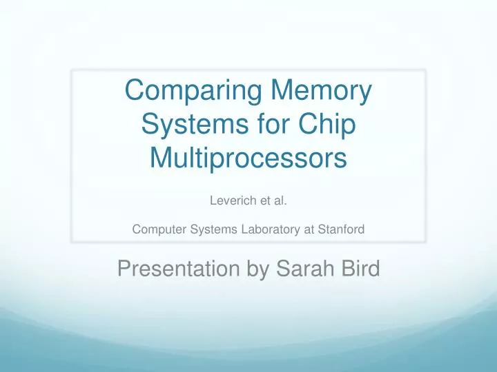 comparing memory systems for chip multiprocessors
