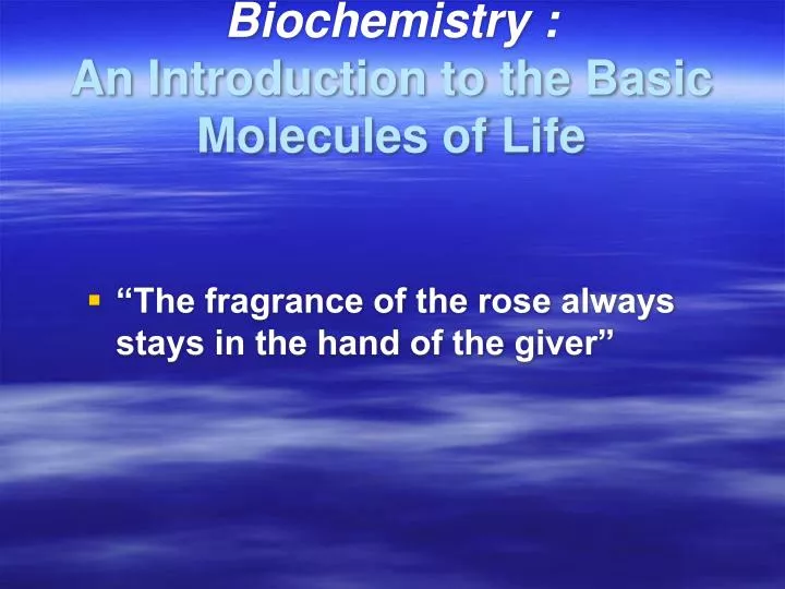 biochemistry an introduction to the basic molecules of life
