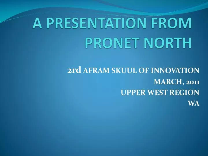 a presentation from pronet north