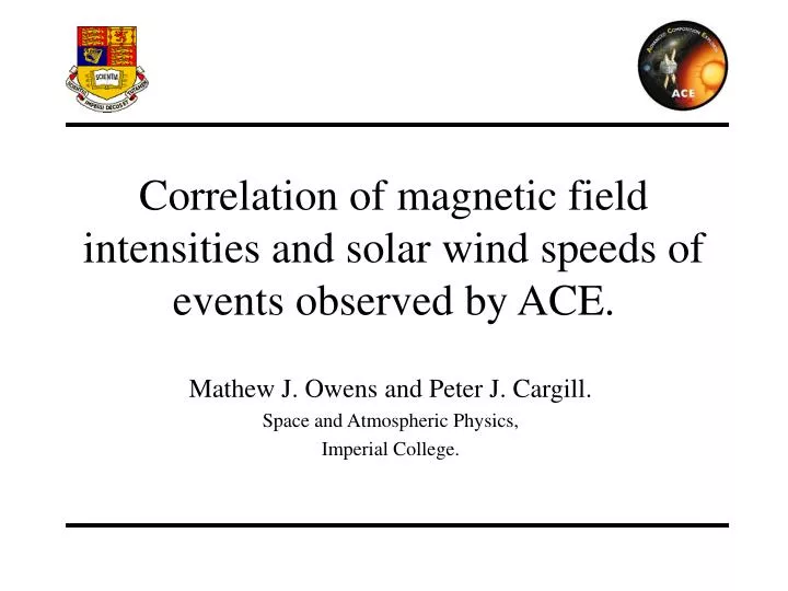 correlation of magnetic field intensities and solar wind speeds of events observed by ace