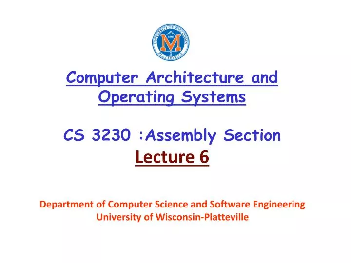 computer architecture and operating systems cs 3230 assembly section lecture 6