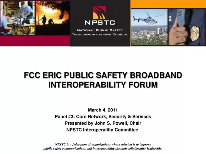 fcc eric public safety broadband interoperability forum