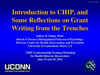 Introduction to CHIP, and Some Reflections on Grant Writing from the Trenches