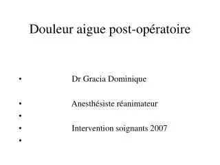 douleur aigue post op ratoire