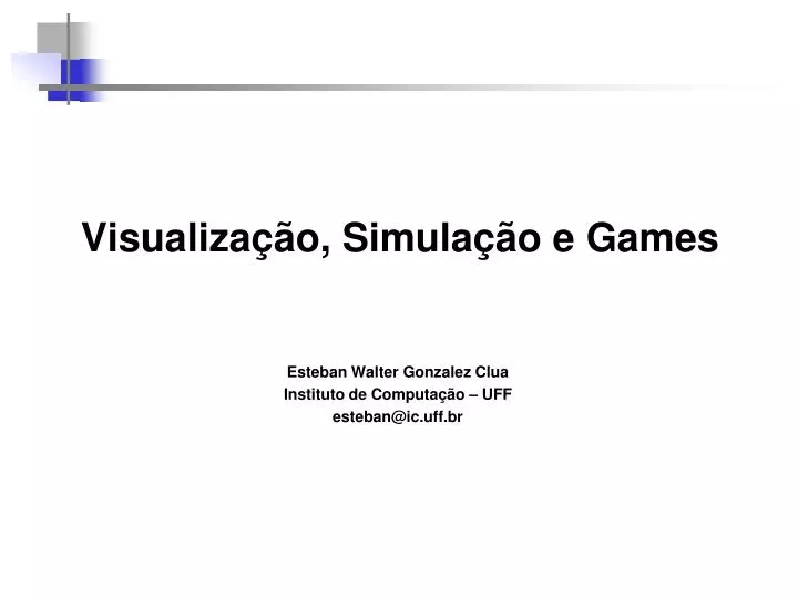 visualiza o simula o e games