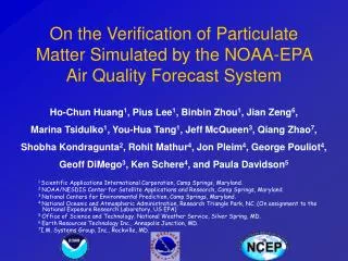 On the Verification of Particulate Matter Simulated by the NOAA-EPA Air Quality Forecast System