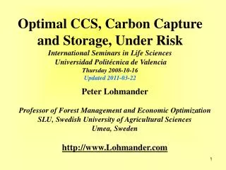 Peter Lohmander Professor of Forest Management and Economic Optimization