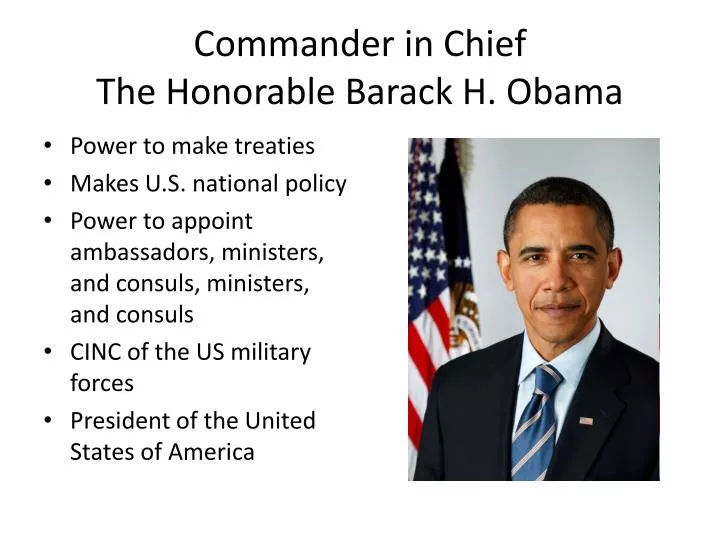 commander in chief the honorable barack h obama