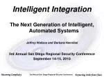 Intelligent Integration The Next Generation of Intelligent, Automated Systems - slide 1