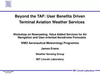 Beyond the TAF: User Benefits Driven Terminal Aviation Weather Services