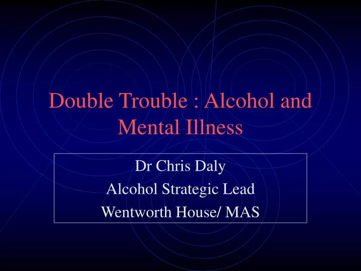 double trouble alcohol and mental illness