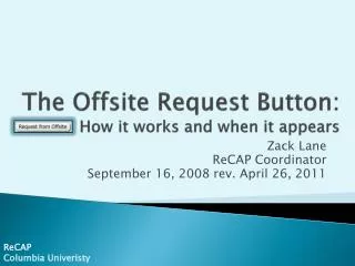 The Offsite Request Button : How it works and when it appears