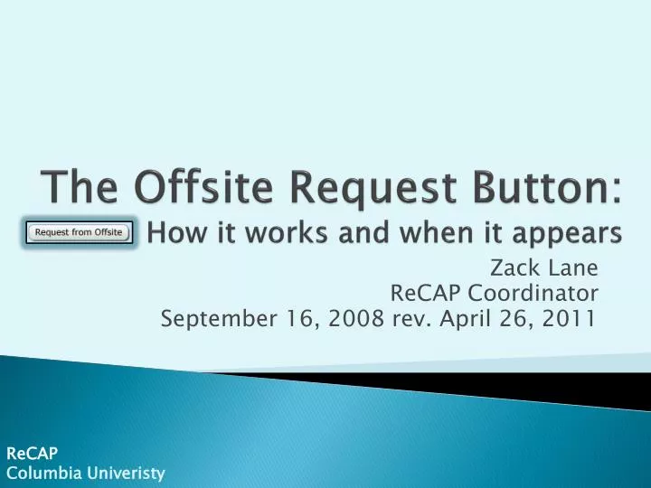 the offsite request button how it works and when it appears