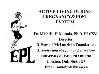 ACTIVE LIVING DURING PREGNANCY&amp; POST PARTUM