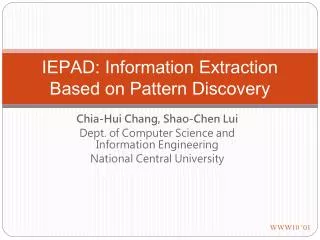 IEPAD: Information Extraction Based on Pattern Discovery
