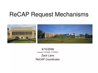 ReCAP Request Mechanisms