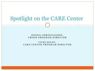 Spotlight on the CARE Center
