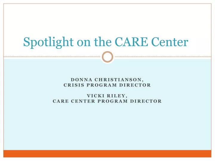 spotlight on the care center
