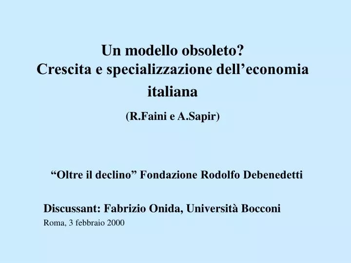 un modello obsoleto crescita e specializzazione dell economia italiana r faini e a sapir