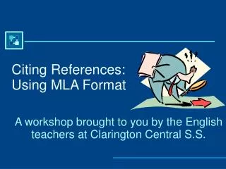 Citing References: Using MLA Format
