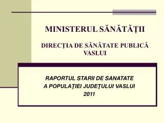 ministerul s n t ii direc ia de s n tate public vaslui