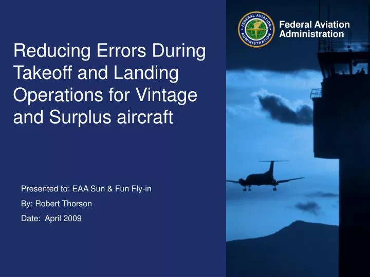 reducing errors during takeoff and landing operations for vintage and surplus aircraft