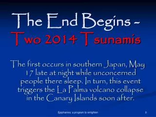The End Begins - Two 2014 Tsunamis