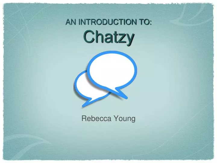 an introduction to chatzy