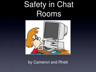 Safety in Chat Rooms