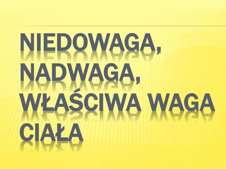 niedowaga nadwaga w a ciwa waga cia a