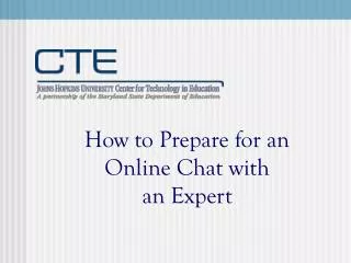 How to Prepare for an Online Chat with an Expert