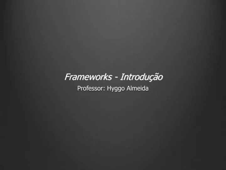 frameworks introdu o