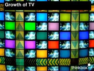 Growth of TV