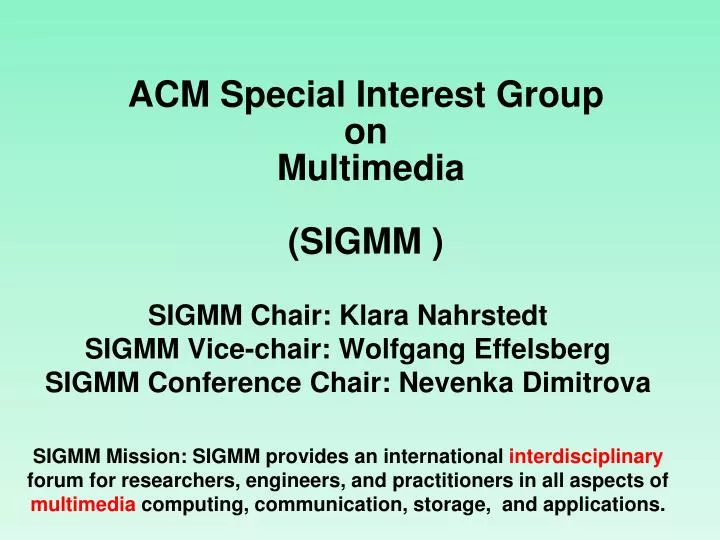 acm special interest group on multimedia sigmm