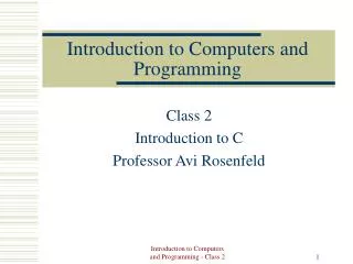 Introduction to Computers and Programming