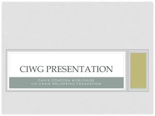 CIWG Presentation