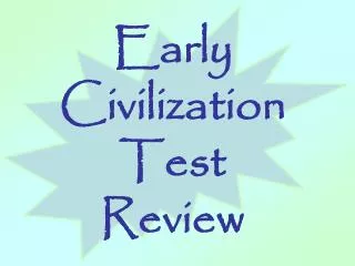 Early Civilization Test Review