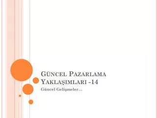 g ncel pazarlama yakla mlar 14