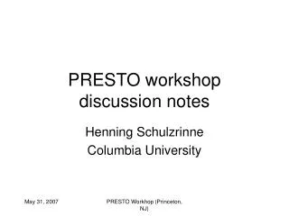 PRESTO workshop discussion notes
